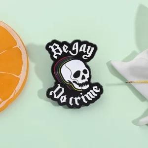 Pin's queer « Be Gay, Do Crime »
