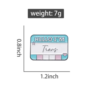 Pin’s Pride Hello I’m Trans avec dimensions