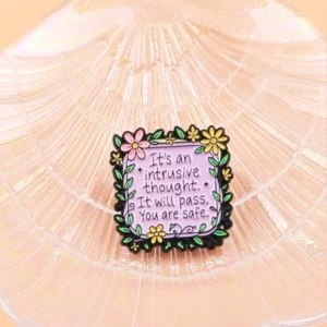 Pin’s It’s an Intrusive Thought sur support nacré